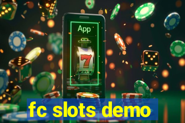 fc slots demo